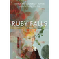 Ruby Falls - Hardcover