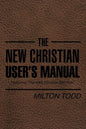 The New Christian User's Manual: Featuring "The DBD Christian Diet Plan" - Paperback
