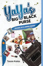 YaYa's Big Black Purse: Drama of a Greek Momma - Hardcover