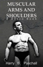 Muscular Arms and Shoulders: A Bosco Book - Paperback