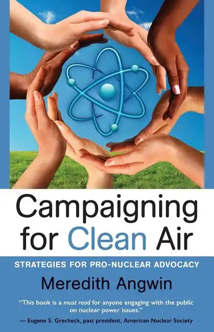 Campaigning for Clean Air: Strategies for Nuclear Advocacy - Paperback