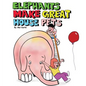 Elephants Make Great House Pets - Hardcover
