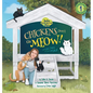Chickens Don't Go Meow! ¡Las gallinas no hacen miau! - Hardcover