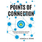 Points of Connection: Realizing the Potential for Improving the Church Membership Process - Paperback