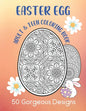 Easter Egg Adult & Teen Coloring Book: 50 Gorgeous Designs: Intricate Fun Color Pages - Paperback