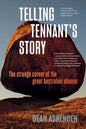 Telling Tennant's Story: The Strange Career of the Great Australian Silence - Paperback