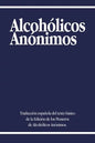 Alcoholicos Anonimos - Paperback