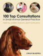 100 Top Consultations in Small Animal General Practice - Paperback