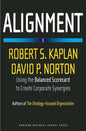 Alignment: Using the Balanced Scorecard to Create Corporate Synergies - Hardcover