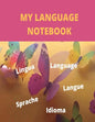 My Language Notebook: Ruled 6 sections Notebook with some useful expressions in different languages - Paperback
