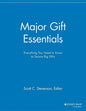 Major Gift Essentials: Everything You Need to Know to Secure Big Gifts - Paperback