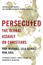 Persecuted: The Global Assault on Christians - Paperback