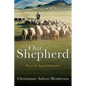 Our Shepherd: We are the sheep of His pasture! - Paperback
