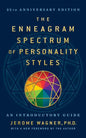 The Enneagram Spectrum of Personality Styles 2e: 25th Anniversary Edition with a New Foreword by the Author - Hardcover