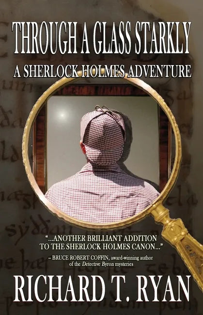 Through A Glass Starkly: A Sherlock Holmes Adventure - Paperback