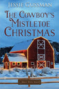 The Cowboy's Mistletoe Christmas - Paperback