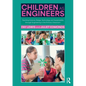 Children as Engineers: Teaching Science, Design Technology and Sustainability through Engineering in the Primary Classroom - Paperback