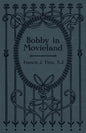 Bobby in Movieland - Paperback
