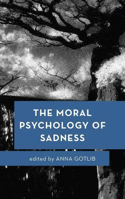 The Moral Psychology of Sadness - Paperback