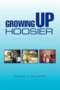 Growing Up Hoosier - Paperback