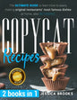 Copycat Recipes: 2 books in 1- The Ultimate Guide to Learn How to Easily Making Original Restaurants' Most Famous Dishes at Home, also KETOGENIC - Paperback