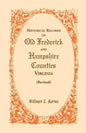 Historical Records of Old Frederick and Hampshire Counties, Virginia (Revised) - Paperback
