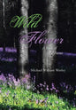 Wild Flower: A Book of Love Poems - Hardcover