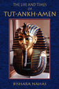 The Life and Times of Tut-Ankh-Amen - Paperback