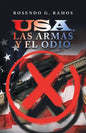 Usa, Las Armas Y El Odio - Paperback