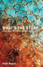 What's the Story: Essays about Art, Theater and Storytelling - Paperback