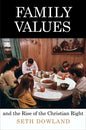 Family Values and the Rise of the Christian Right - Paperback