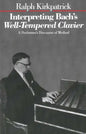 Interpreting Bach's Well-Tempered Clavier: A Performer`s Discourse of Method - Paperback