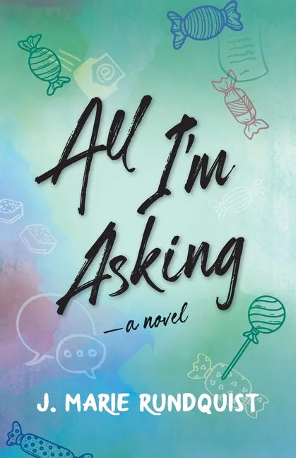 All I'm Asking - Paperback