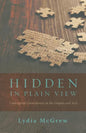 Hidden in Plain View: Undesigned Coincidences in the Gospels and Acts - Paperback