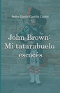 John Brown: Mi tatarabuelo escocés - Paperback