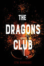 The Dragons Club - Library Binding