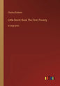Little Dorrit; Book The First: Poverty: in large print - Paperback