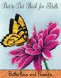 Dot to Dot Book for Adults: Butterflies and Flowers: Challenging Flower and Butterfly Connect the Dots Puzzles - Paperback
