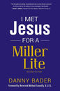 I Met Jesus for a Miller Lite - Paperback