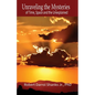 Unraveling the Mysteries of Time, Space and the Unexplained: And Other Stories to Stimulate Your Imagination - Paperback