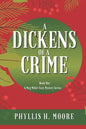 A Dickens of a Crime: A Meg Miller Cozy Mystery - Paperback