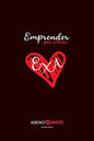 Emprender por Amor: Creando un negocio que conecte emocionalmente con el consumidor - Paperback