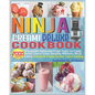 Ninja Creami Deluxe Cookbook: 2000 Days of Irresistible Homemade Frozen Treats - Ice Cream, Sorbet, Creamy Gelato, Smoothie, Milkshake, Mix-in & Mor - Paperback