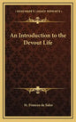 An Introduction to the Devout Life - Hardcover