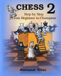 CHESS, Step by Step: From Beginner to Champion-2: Book-2 - Paperback