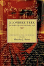 Klondike Trek: Jim Hinkle's Life in the Gold Rush of 1898 - Paperback