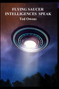 Flying Saucer Intelligences Speak - Paperback