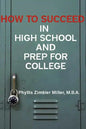 How to Succeed in High School and Prep for College - Paperback