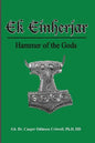 Ek Einherjar: Hammer of the Gods - Paperback