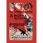 The President's Secret a Royal Bloodline: Who Should Be King? an Untold Story - Hardcover